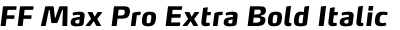 FF Max Pro Extra Bold Italic